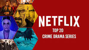 For instance, if you have an undying love for crime shows, the streaming. Top 20 Crime Drama Series On Netflix What S On Netflix