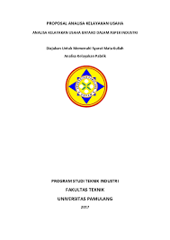 Pengertian bisnis adalah usaha komersial yang dilakukan manusia dalam dunia perdagangan barang atau pun jasa. Doc Proposal Analisa Kelayakan Usaha Analisa Febrian Husein Academia Edu