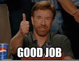Funny job memes and work jokes. Good Job Memes