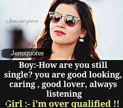 Growing up in a society that demands instant gratification and sometimes unrealistic demands is not easy for girls. Single Girly Attitude Quotes Funny Quotes For Teens Woman Quotes