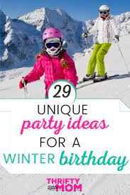 Winter Birthday Party Ideas Winter Kids Birthday Parties Winter Birthday Parties Winter Birthday