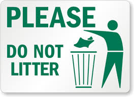 do not litter signs don't be a