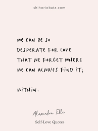 20 Self Love Quotes For A Beautiful Life Self Love Quotes Forgotten Quotes Love Yourself First Quotes