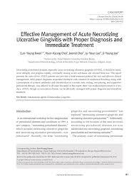 Maybe you would like to learn more about one of these? Pdf Effective Management Of Acute Necrotizing Ulcerative Gingivitis With Proper Diagnosis And Immediate Treatment