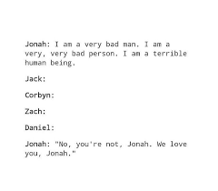 Aww This Would Be Me And My Friends I Would Be Like Me Guys I Did Something Bad Like Really Bad I M Such A H Text Imagines Wdw Why Dont We