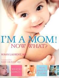 I'm a Mom! Now What? by Peter Reader