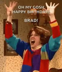 Snl Happy Birthday Brad Gif Snl Happy Birthday Brad Omg Discover Share Gifs