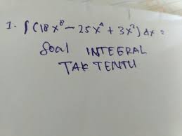 Soal dan pembahasan integral fungsi aljabar adalah topik yang akan kita bahas kali ini. Soal Integral Tak Tentu Tolong Yahh Beserta Penjelasannya Brainly Co Id