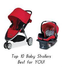 Top 10 Baby Strollers That Are Best For You And Your Needs Britax Stroller Baby Strollers Travel System Stroller