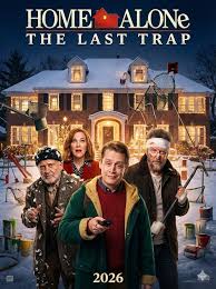 🎬 Home Alone: The Last Trap (2026) 👉 Macaulay Culkin, Catherine O'Hara,  Joe Pesci, Daniel Stern Kevin McCallister is back, but this time, he's the  one knocking on the door. Home Alone: