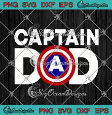 Download Captain Dad Captain America Dad Superhero Dad Happy Father S Day Svg Png Eps Dxf Cricut Cameo File Silhouette Art Svg Png Eps Dxf Cricut Silhouette Designs Digital Download