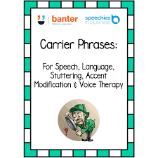It can be hard to change your accent on your own. Carrier Phrases For Speech Language Stuttering And Voice Therapy Banter Speech Language