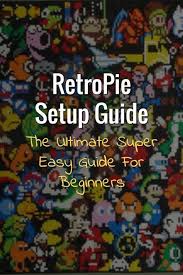 This Is A Step By Step Guide To Creating Your First Retro Gaming Console Using Retropie This Retropie Setup Guide Is Writ Retro Gaming Retro Pi Gaming Console