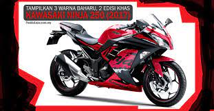 Pilihan warna yangtersedia untuk new ninja 250 di malaysia. Kawasaki Ninja 250 2017 Perkenal Tiga Warna Baharu Dua Edisi Khas