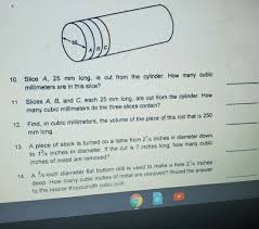 Inches = millimeters ÷ 25.4. Solved 10 Slice A 25 Mm Long Is Cut From The Cylinder Chegg Com