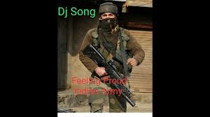 Feeling Proud Indian Army Dj Must Watch Ll Very Dangerous Video Ll Youtube