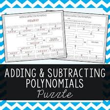 Adding Subtracting Polynomials Puzzle Worksheet Adding And Subtracting Polynomials Polynomials Polynomials Activity