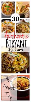 30 Authentic Biryani Recipes You Must Try Pepperlace Biryani Recipe Indian Food Recipes Iranian Cuisine