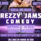 Rezzy Jams Comedy