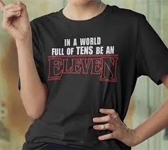 In A World Full Of Tens Be An Eleven In A World Full Of Tens Be An Eleven Stranger Things Inspired T Shirt Unisex Cute Graphic Tee Cute Graphic Tees Eleven Stranger Things Stranger Things Shirt