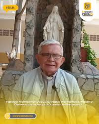 La mañana de este sábado 20 de junio murió monseñor Jesús Enrique Hernández  Bracho, conocido ampliamente en Maracaibo como el padre Chulique. La  lamentable noticia la compartieron, en sus redes, la Arquidiócesis
