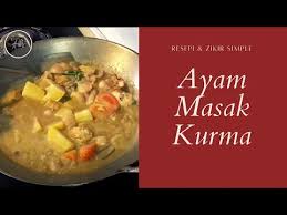 Saya ada sediakan video cara memasak kurma ayam tanpa santan kat atas ni. Ayam Goreng Masak Cili Api Pasti Bertambah Tambah