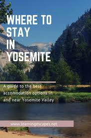 The best yosemite hotels are located in yosemite national park, but they're often booked during peak season in june, july and august.fortunately there are several towns near yosemite that offer private lodging. Your Guide To The Best Places To Stay In Yosemite National Park