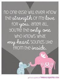 Birthday Quotes For Mom From Daughter Mother Daughter Quotes Google Search Elephant Quotes Baby Quotes Daughter Quotes