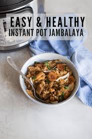 Instant Pot Jambalaya Healthy Jambalaya Recipe Recipe Jambalaya Recipe Instant Pot Jambalaya Recipe Jambalaya