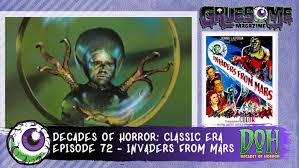 Invaders from mars at early hours of the evening, young david maclean sees a flying saucer land and evaporate in the sand dunes. Invaders From Mars 1953 Episode 72 Decades Of Horror The Classic Era Decades Of Horror