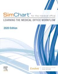 Simchart For The Medical Office Learning The Medical Office Workflow 2020 Edition Elsevier Ebook On Vitalsource 9780323756617