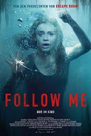 Escape room is a 2019 american horror thriller film directed by adam robitel. Follow Me 2020 Film Trailer Kritik
