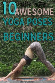 10 awesome yoga poses for beginners