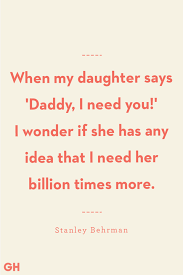 Be present in all things and thankful for all things. 40 Best Father Daughter Quotes 2021 Sayings About Dads And Daughter Relationship