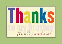 Thanks brother — call it love (ep edit) 03:15. Thank You Card For Brother Rsquo S Help Card Ad Ad Brother Card Card Rsquo