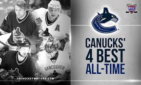 Your best source for quality vancouver canucks news, rumors, analysis, stats and scores from the fan perspective. Vancouver Canucks 4 Best All Time