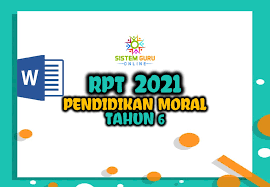 Peperiksaan pertengahan penggal 1 tahun 6. Rpt 2021 Pendidikan Moral Tahun 6
