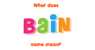 Bain Name Meaning Of Bain