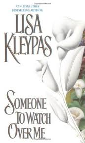 Someone To Watch Over Me Bow Street Book 1 By Lisa Kleypas Historical Romance Books Lisa Kleypas Books Reading Romance Novels