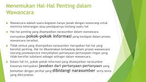 Interview) merupakan percakapan antara dua orang atau lebih dan berlangsung antara. Wawancara Dalam Bahasa Sunda Masnurul