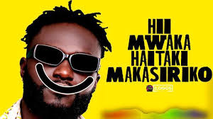 Naiboi Makasiriko Mp3 Download Kenya Music Music Download New Hit Songs Trending Music