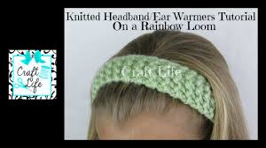 Maybe you would like to learn more about one of these? Craft Life Knitted Headband Head Wrap Ear Warmers Tutorial On One Rainbow Loom Or Knitting Loom Youtube