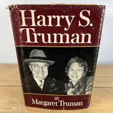 Harry S. Truman by Margaret Truman Hardcover/Dustjacket 1973 1st Edition
