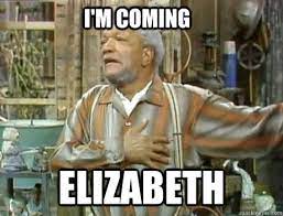 I'm coming elizabeth - Red Foxx - quickmeme