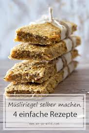 Musliriegel Selber Machen Das Grundrezept Rezept Musliriegel Selber Machen Rezepte Protein Riegel Rezept