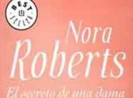 Descargar libro el secreto de la felicidad auténtica ebook del autor sharon salzberg (isbn 97884975455 9788497545501) 01) en pdf o epub completo al. El Secreto De Una Dama Nora Roberts Pdf Descargar Libros Gratis