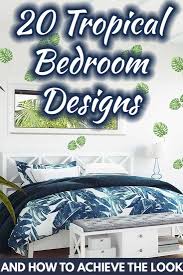 We hope you enjoy and find some inspiration. 20 Tropical Bedroom Ideas And How To Achieve The Look Home Decor Bliss