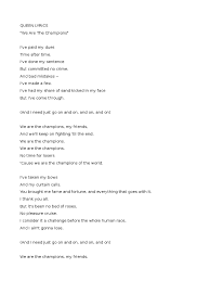 Maybe you would like to learn more about one of these? We Are The Champions Lyrics