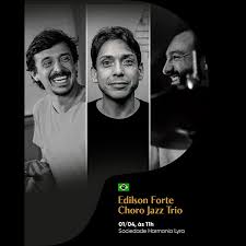 Edilson Forte Choro Jazz Trio