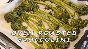 The steam will be hot! Oven Roasted Broccolini Quick Easy Youtube